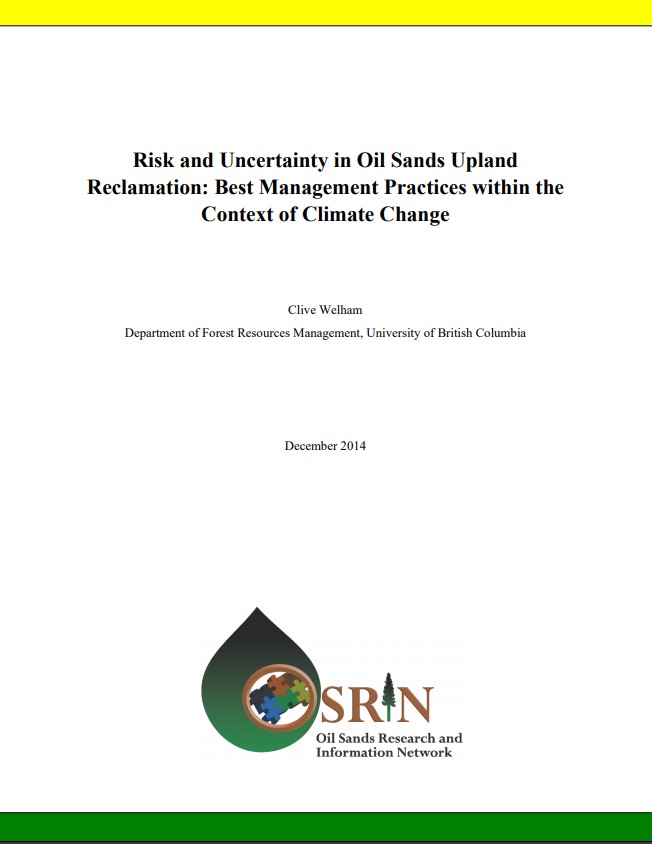 Risk and Uncertainty in Oil Sands Upland Reclamation Best Management
